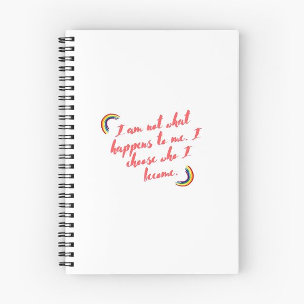 Item preview, “I am not what happens to me. I choose who I become.” designed and sold by storeAN.