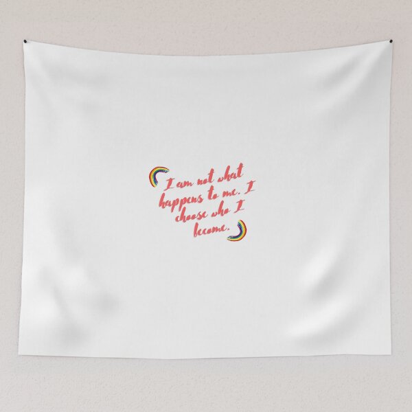 Item preview, “I am not what happens to me. I choose who I become.” designed and sold by storeAN.