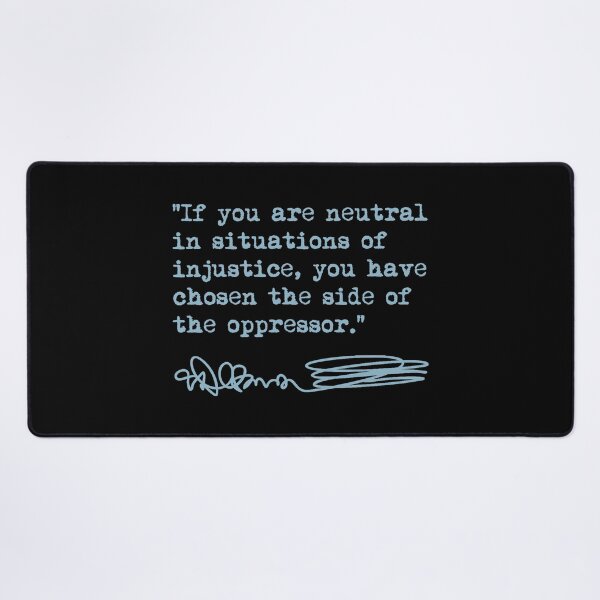 Item preview, Desmond Tutu - If You Are Neutral in Situations of Injustice (blue) designed and sold by Thelittlelord.
