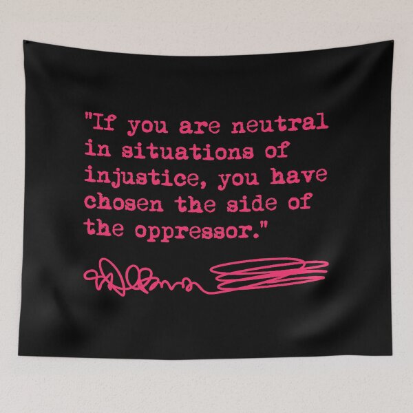 Item preview, Desmond Tutu - If You Are Neutral in Situations of Injustice (hot pink) designed and sold by Thelittlelord.