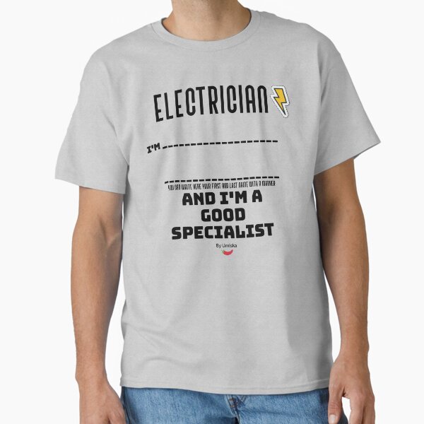 Item preview,  I'm an Electrician and I'm a good specialist  designed and sold by Umiska.