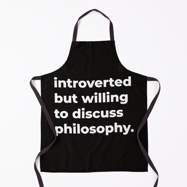 Item preview, Introverted But Willing To Discuss Philosophy designed and sold by DavidLance1.