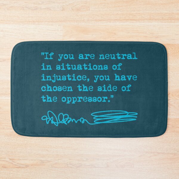 Item preview, Desmond Tutu - If You Are Neutral in Situations of Injustice (teal) designed and sold by Thelittlelord.