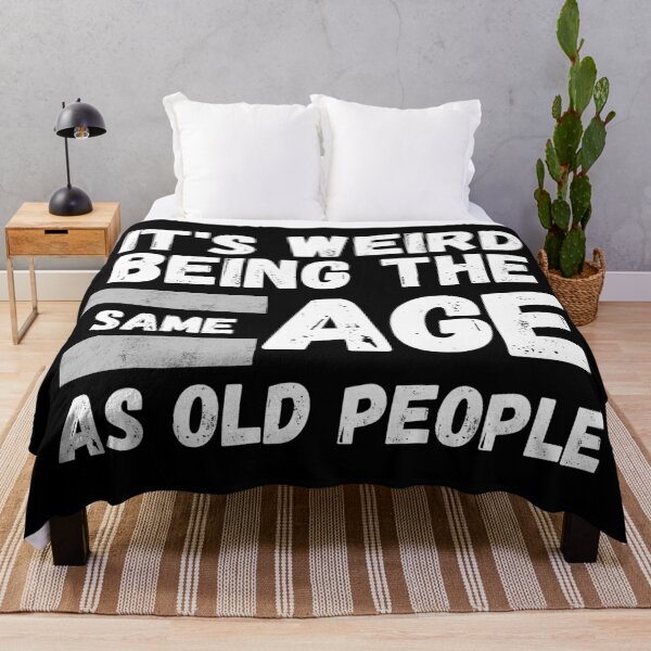 Item preview, It's weird being the same age as old people designed and sold by Seoul26.