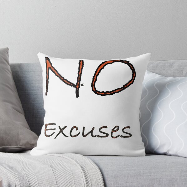 Item preview, No excuses designed and sold by WilfredoGarcia1.
