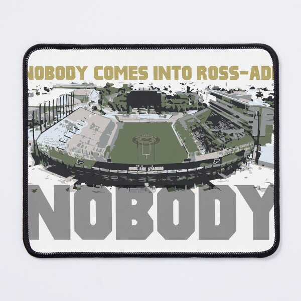 Item preview, Nobody comes into Ross-Ade. NOBODY. designed and sold by BoilerD.
