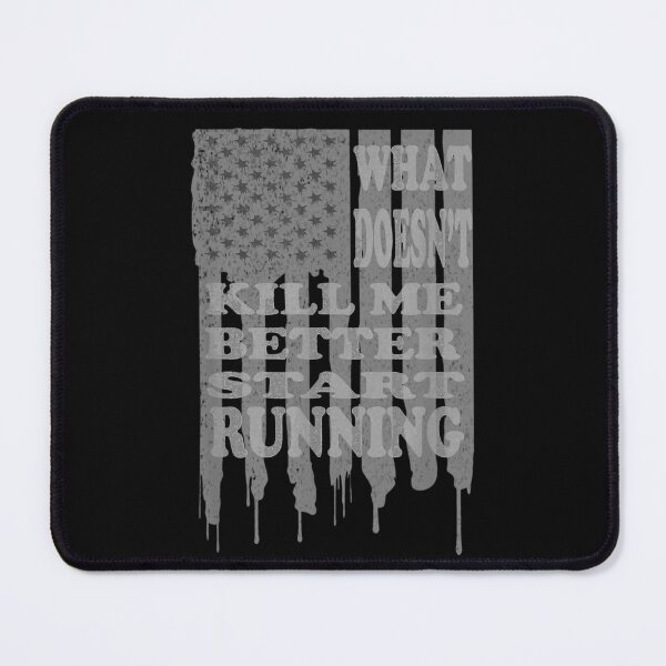Item preview, What Doesn't Kill Me Better Start Running designed and sold by RobertJason.