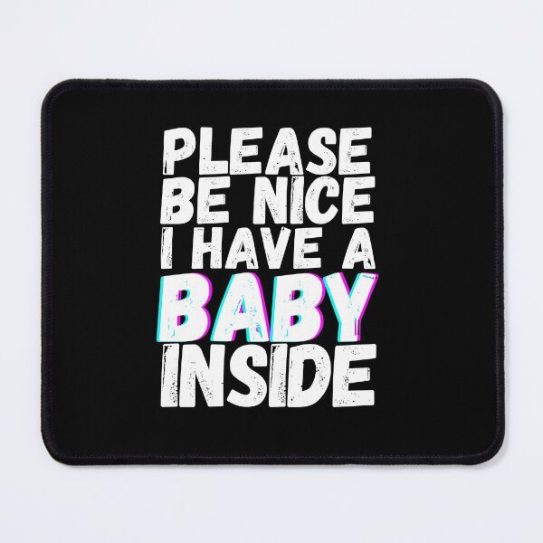 Item preview, Please be nice i have a baby inside designed and sold by Seoul26.