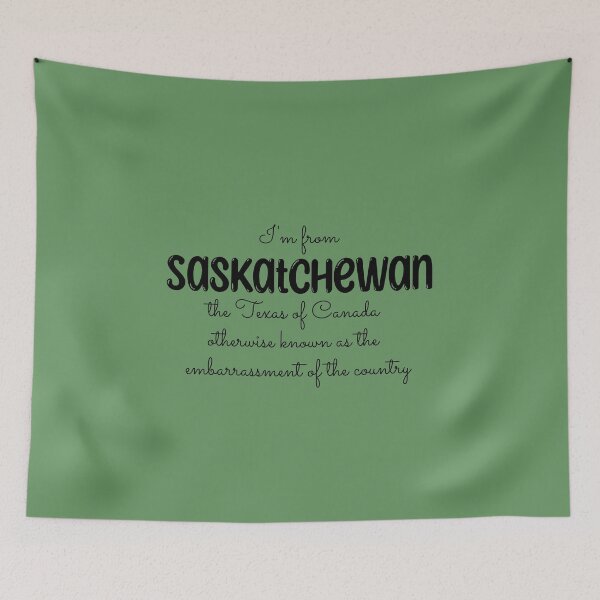 Item preview, Saskatchewan is the Embarrassment of Canada designed and sold by designsbyad.