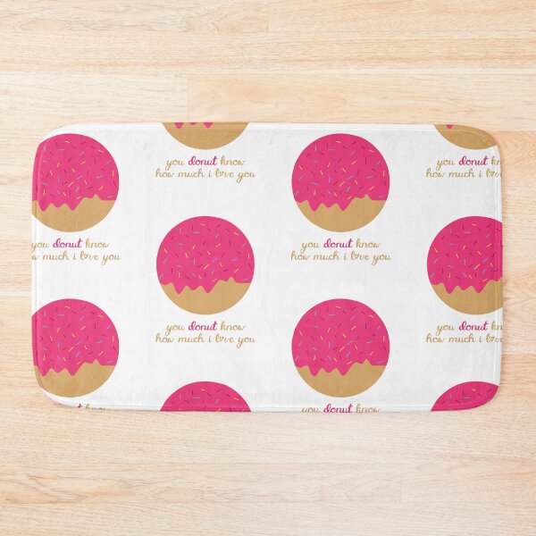 Item preview, You Donut Know How Much I Love You designed and sold by mschubbybunny.