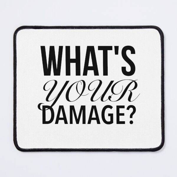 Item preview, What's Your Damage? - Heathers The Musical Quotes designed and sold by Delandor.