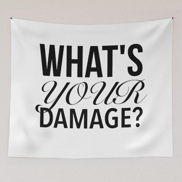 Item preview, What's Your Damage? - Heathers The Musical Quotes designed and sold by Delandor.