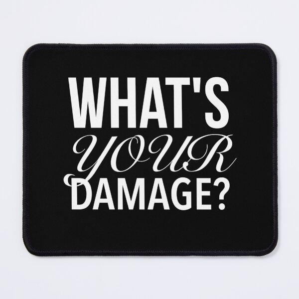 Item preview, What's Your Damage? - Heathers The Musical Quotes Black designed and sold by Delandor.