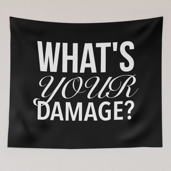 Item preview, What's Your Damage? - Heathers The Musical Quotes Black designed and sold by Delandor.