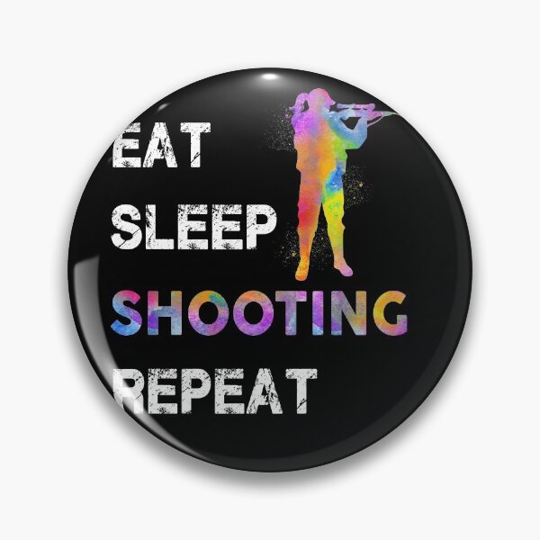 Item preview, Eat Sleep Shooting Repeat designed and sold by SweetTea4U.