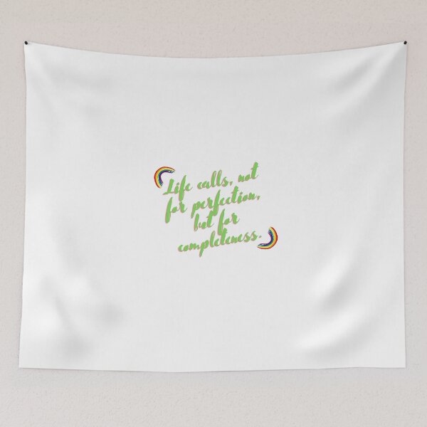 Item preview, “Life calls, not for perfection, but for completeness.” designed and sold by storeAN.