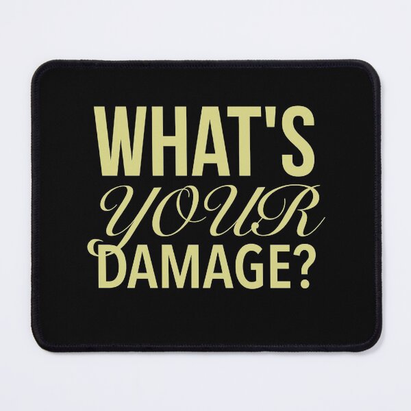 Item preview, What's Your Damage? - Heathers The Musical Quotes Gold designed and sold by Delandor.
