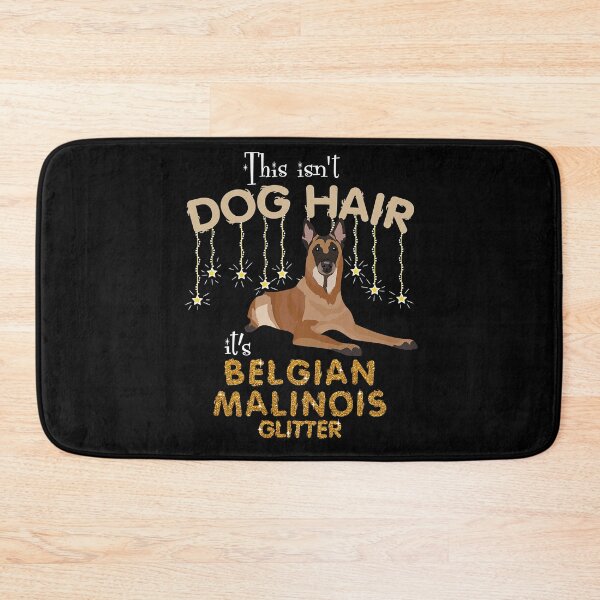 Item preview, This Isn_t Dog Hair It_s Belgian Malinois Glitter 2 designed and sold by MichelleMedin.