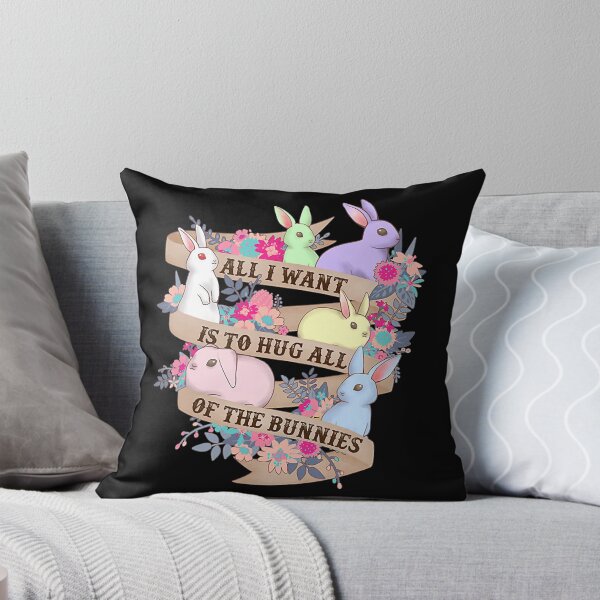 Item preview, All I Want Is To Hug All Of The Bunnies, Rabbit Lover designed and sold by SeanDoke.