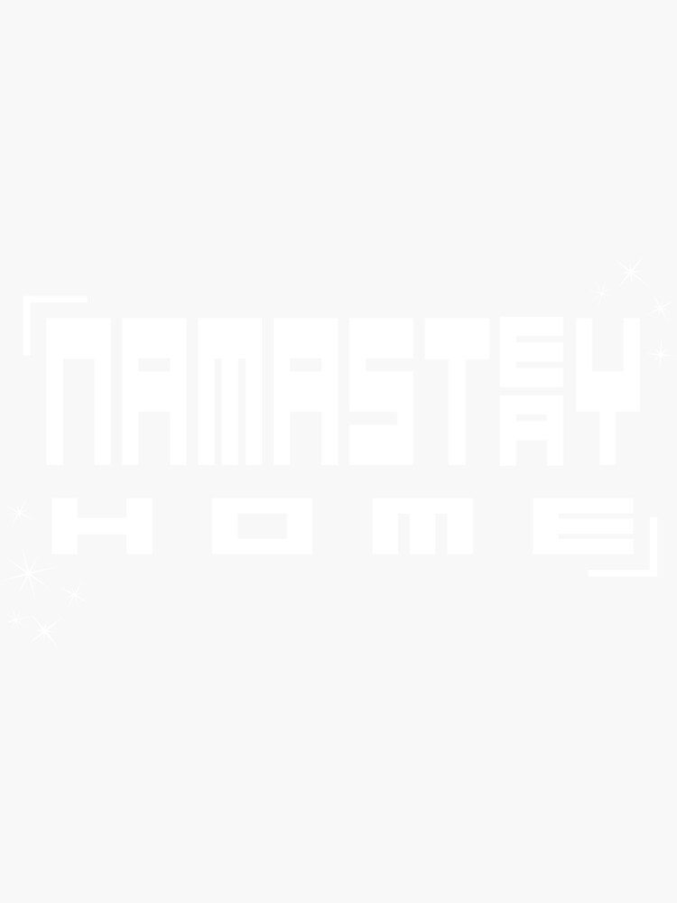 Thumbnail 3 of 3, Sticker, NAMASTₐᵉY HOME - White designed and sold by VkScript.