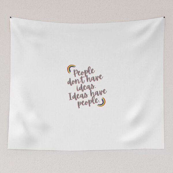 Item preview, “People don't have ideas. Ideas have people.” designed and sold by storeAN.