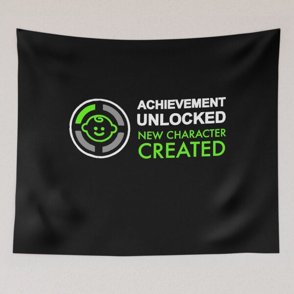 Item preview, Achievement Unlocked New Character Created Funny Fatherhood designed and sold by franktimothy.