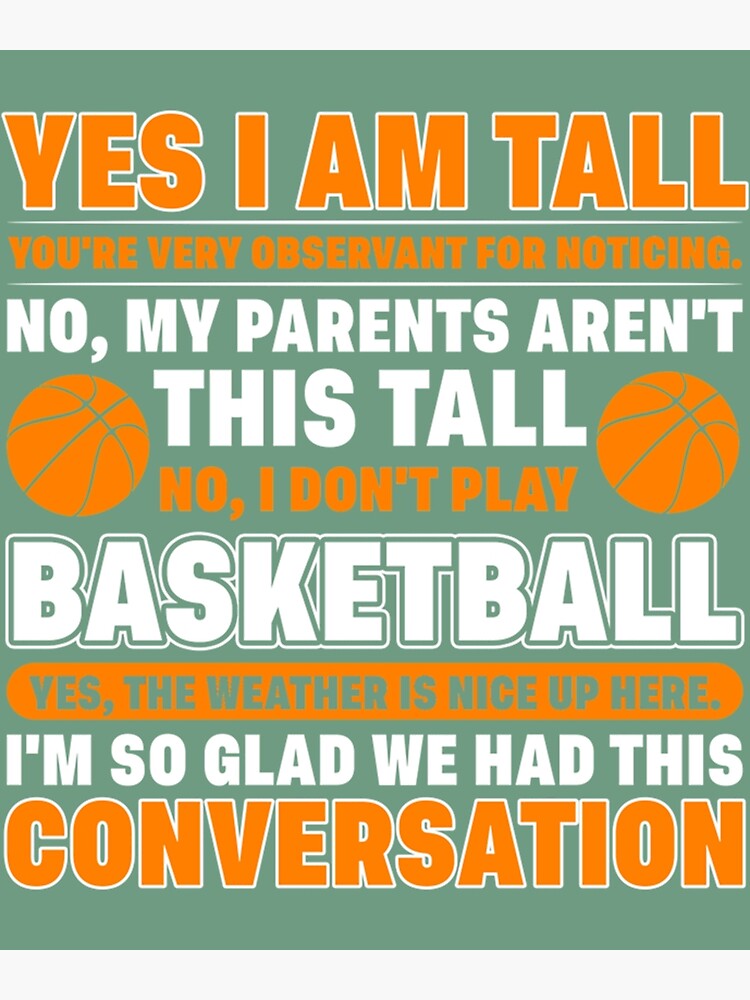 "Funny Tall And Big s Gifts Yes I Am Tall Funny Tall And Big Funny Tall ...