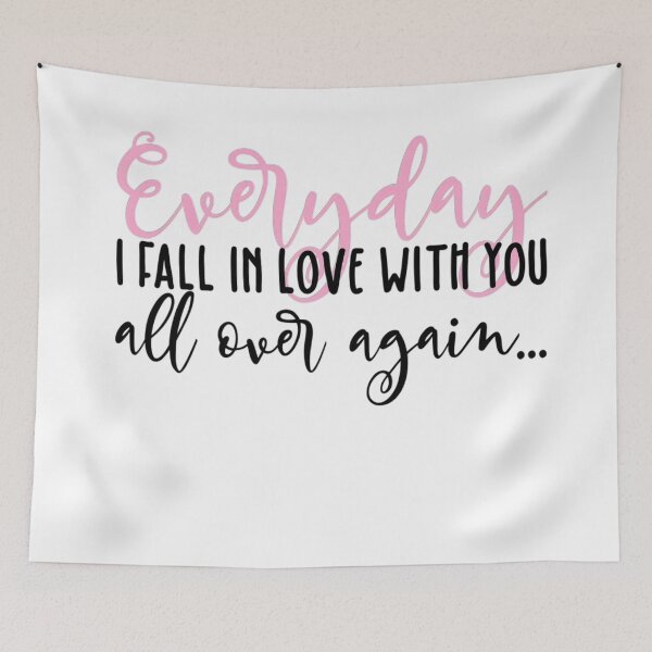 Item preview, Every day I fall in love with you all over again designed and sold by Alaskandreamer.