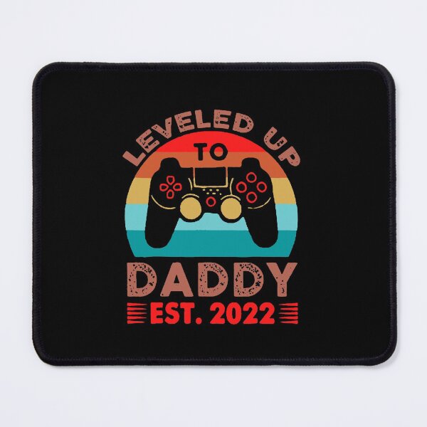 Item preview, I Leveled Up To Daddy Est 2022 designed and sold by Tawfiktyson.