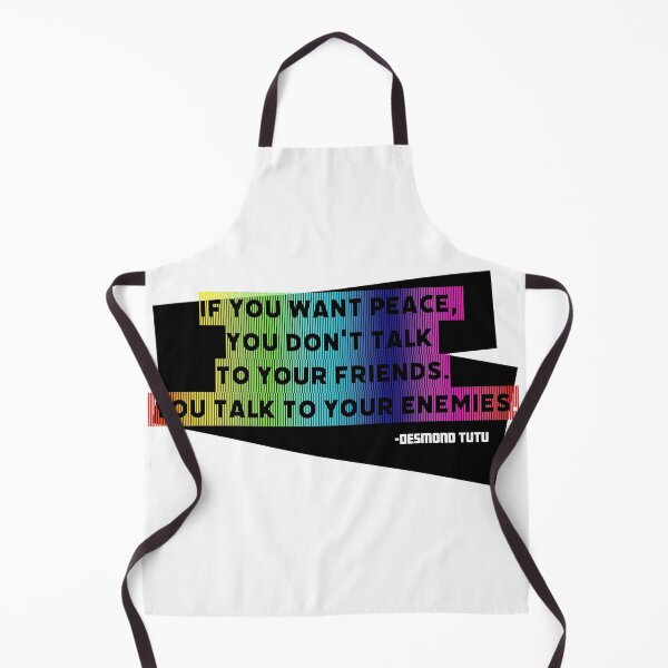 Item preview, If you want peace, you don't talk to your friends. You talk to your enemies. designed and sold by tenfiftytwo.