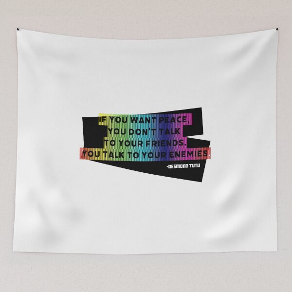 Item preview, If you want peace, you don't talk to your friends. You talk to your enemies. designed and sold by tenfiftytwo.