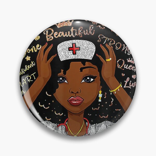  Black Girl Magic - Women Empowerment Nurse Badge