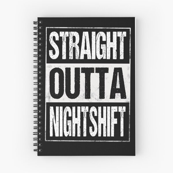 Item preview, Straight Outta Night Shift Divertido designed and sold by JooArtPrints ★★★★★.