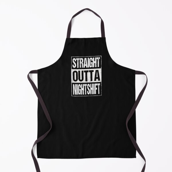Item preview, Straight Outta Night Shift Funny designed and sold by JooArtPrints ★★★★★.