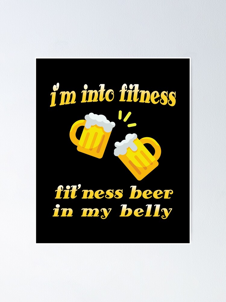 "i'm into fitness fit'ness beer in my belly Funny Workout Gym,Beer