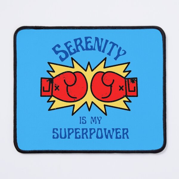 Item preview, Serenity is my Superpower designed and sold by superbling.