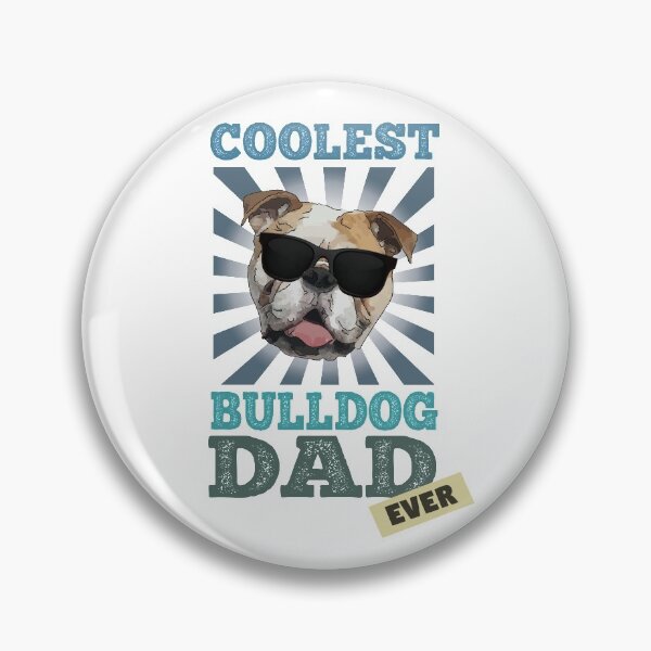 Item preview, Coolest Bulldog Dad Ever Dog Lover designed and sold by SunnyStreet.