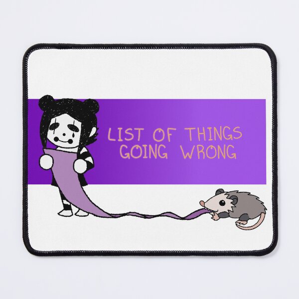 Item preview, List of Things Going WRONG designed and sold by NekoBat666.