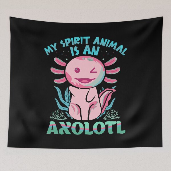 Item preview, My Spirit Animal Is An Axolotl designed and sold by Ala Muk.