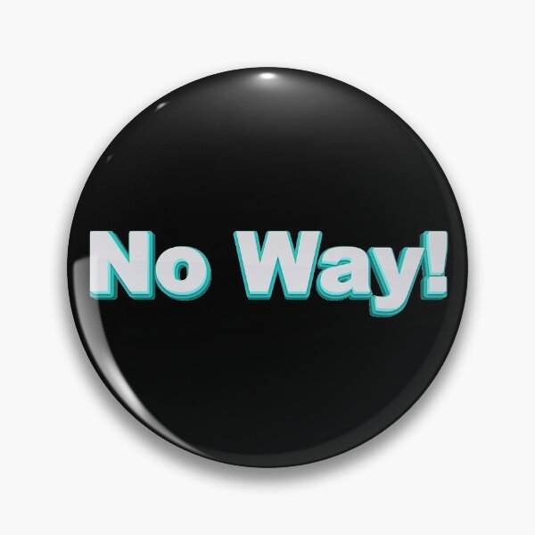 Item preview, No way! designed and sold by diego75bcn.