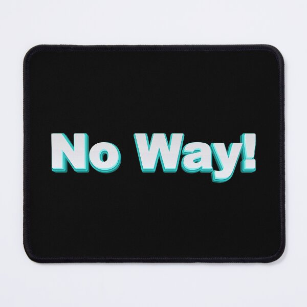 Item preview, No way! designed and sold by diego75bcn.