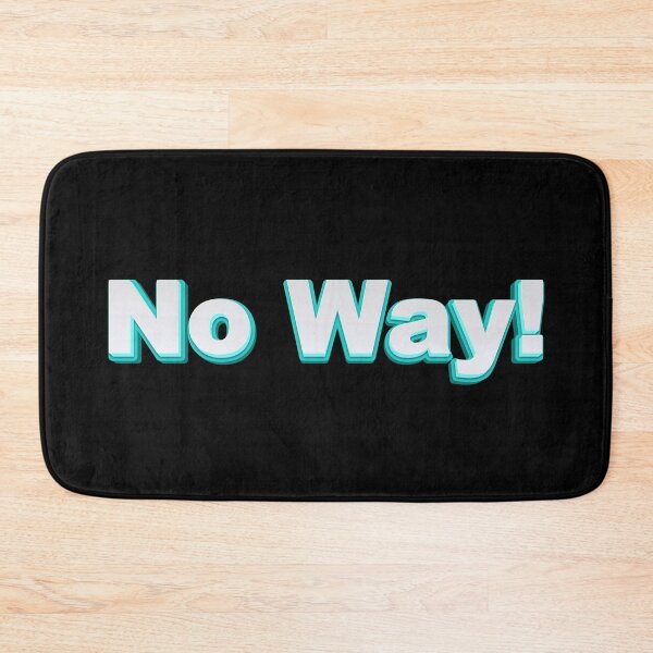 Item preview, No way! designed and sold by diego75bcn.