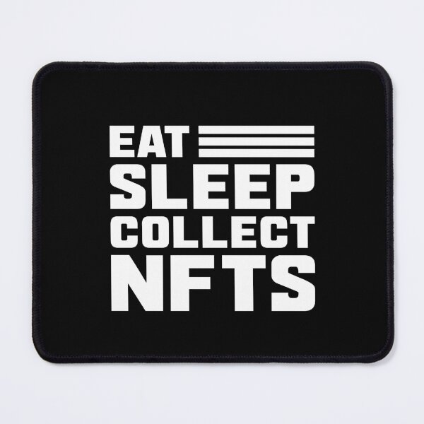 Item preview, Eat Sleep Collect NFTS - NFT designed and sold by cruzzcreation.