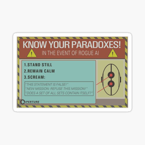 Aperture Science "Know Your Paradoxes!" Sticker