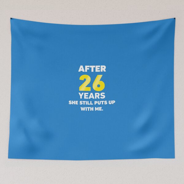 Item preview, 26 Years She Still Puts Up With Me. designed and sold by AlwaysAwesome.