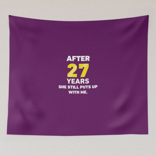 Item preview, 27 Years She Still Puts Up With Me. designed and sold by AlwaysAwesome.
