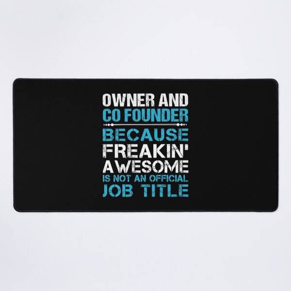Item preview, Owner And Co Founder T Shirt - Freaking Awesome Job Gift Item Tee designed and sold by oetate4774.