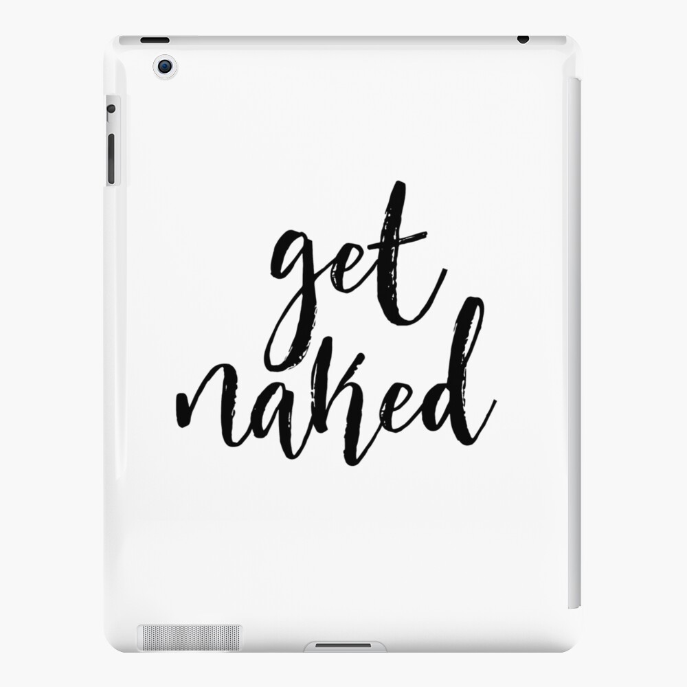 Get Naked Sign Printable Art Bathroom Wall Decorbedroom Wall Decortypography Funny Artbathroom Printable Artbathroom Rulesshower Art Ipad Case