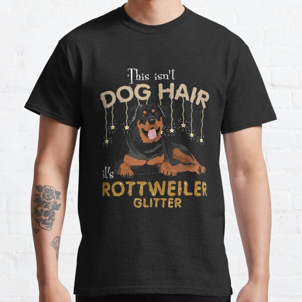 This Isn_t Dog Hair It_s Rottweiler Glitter Classic T-Shirt
