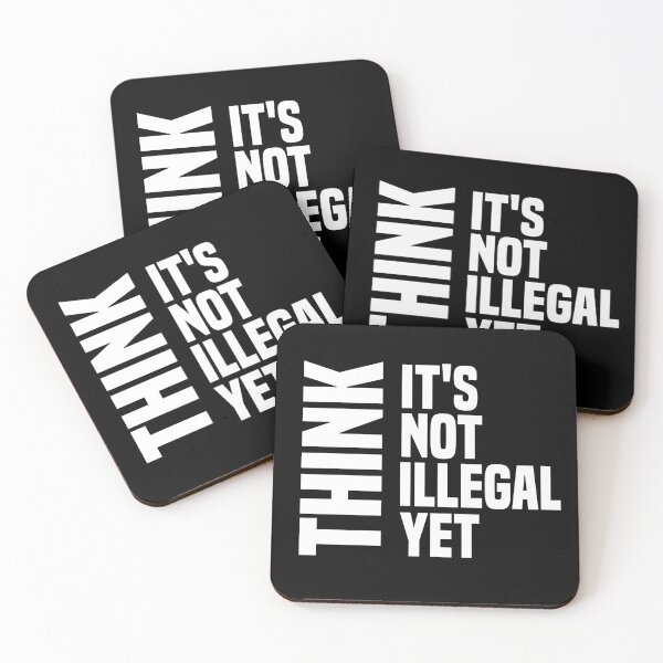 Item preview, Think It's Not Illegal Yet designed and sold by medbdj.